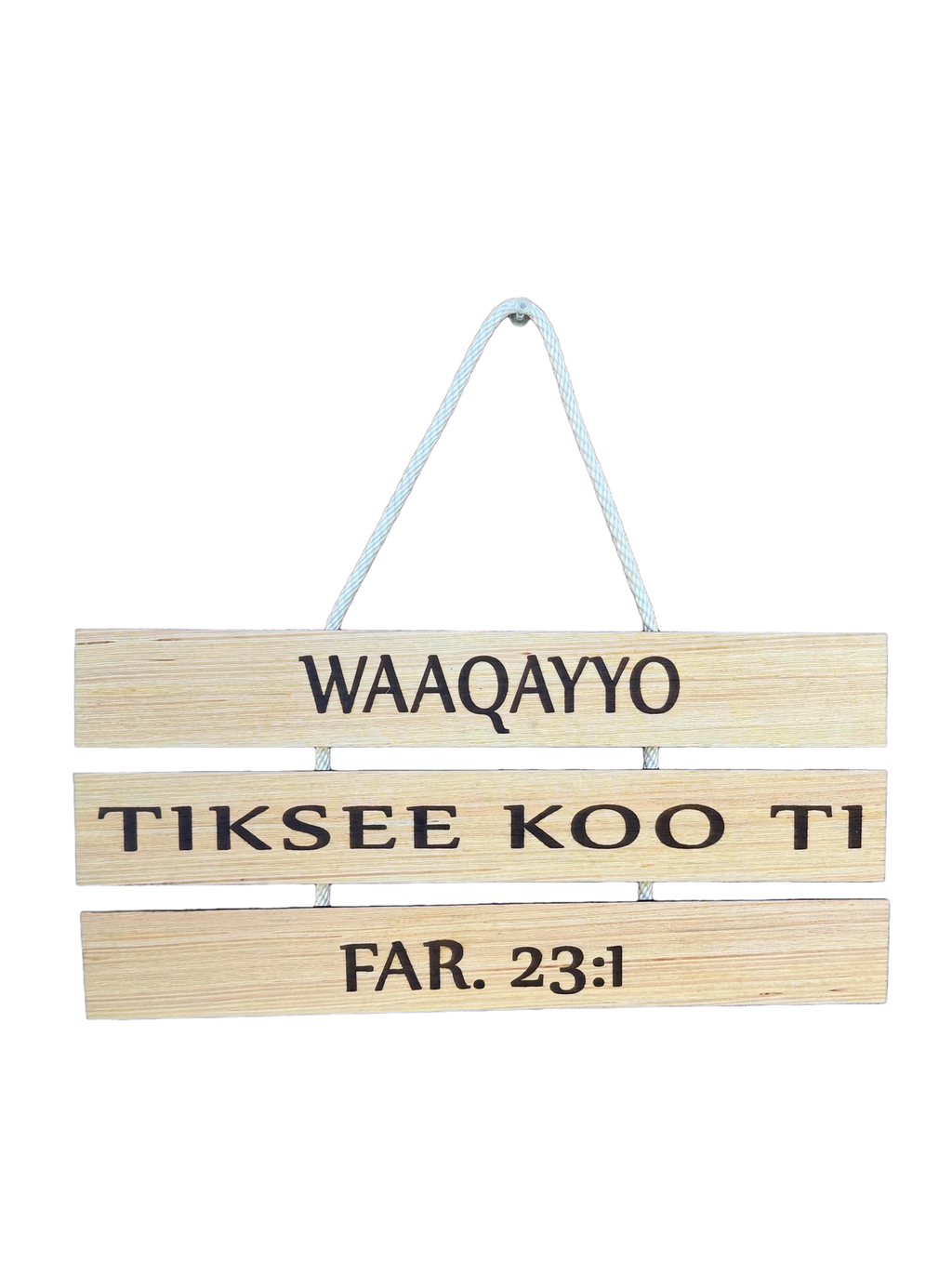 WAAQAYYO TIKSEE KOO TI - The Lord Is My Shepherd | Oromo Wooden Hanging Sign - Psalm 23:1 | Far. 23:1